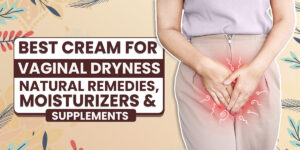 cream for vaginal dryness