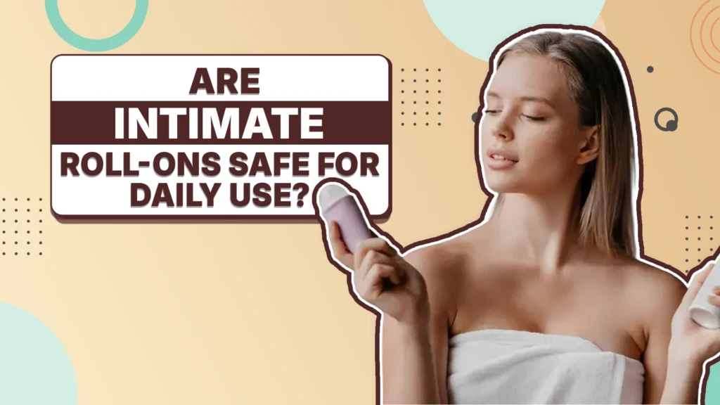 intimate roll-ons