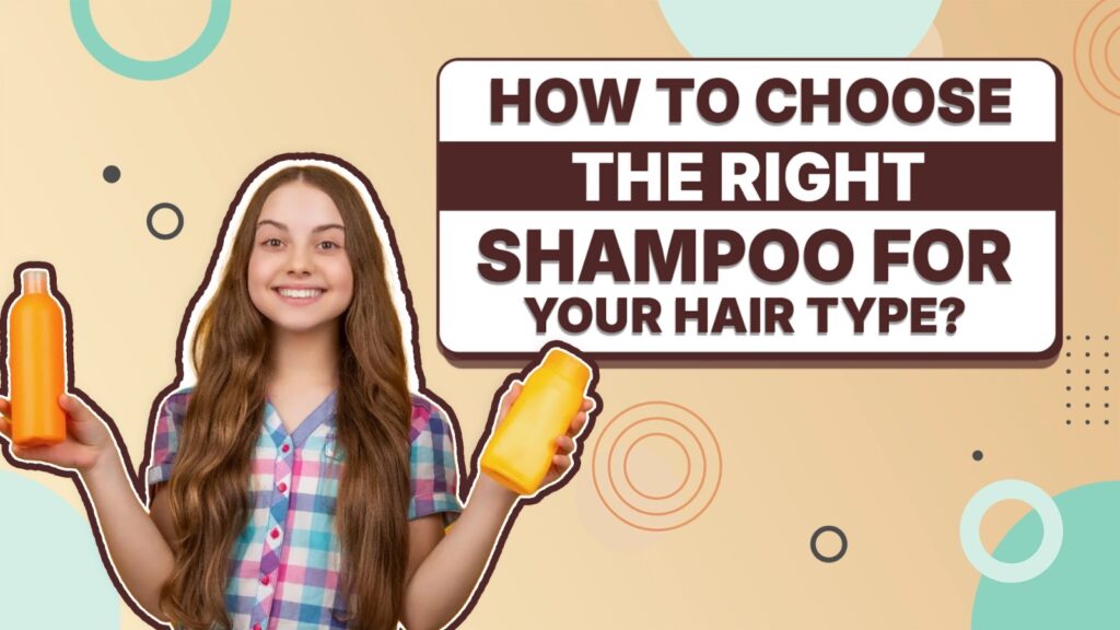 shampoo for your hair type
