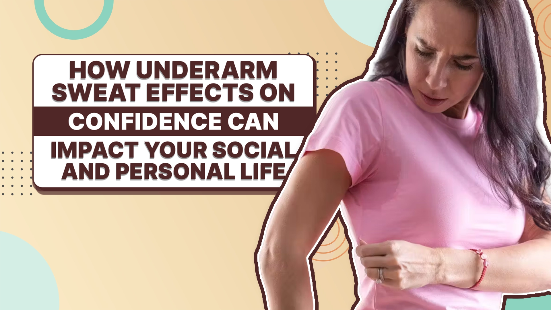 How Underarm Sweat Effects on Confidence Can Impact Your Social and ...